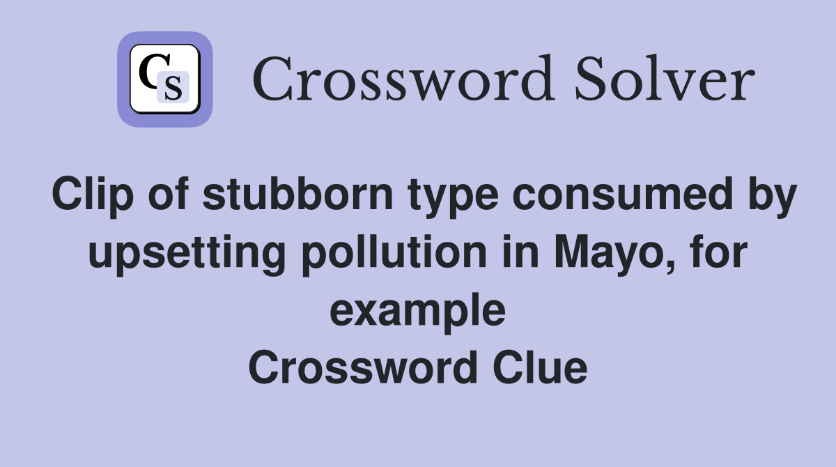 Clip Of Stubborn Type Consumed By Upsetting Pollution In Mayo, For ...